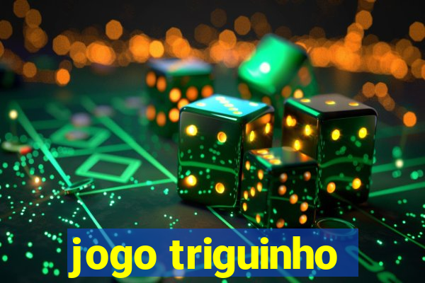 jogo triguinho